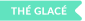 the glace